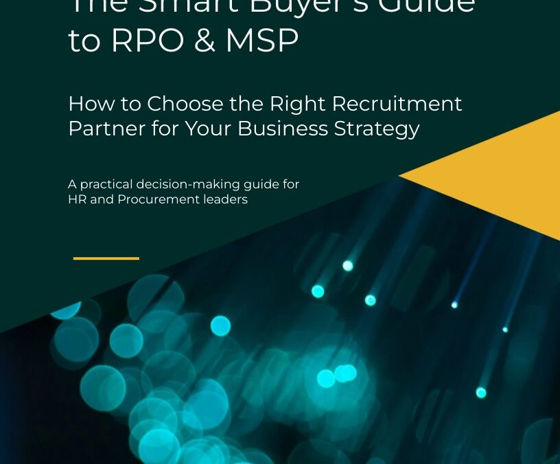 The Smart Buyer’s Guide to RPO & MSP